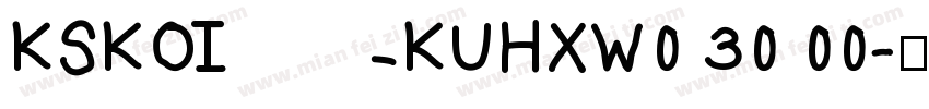 KSKOIKUHXW0 30 00字体转换